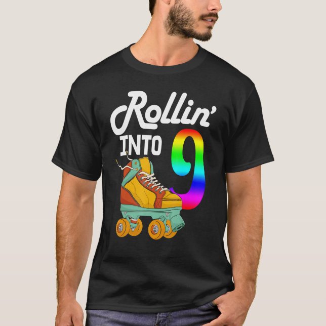 Rollin Into 9  Women Skating Rolling Shoes Birthda T-Shirt (Front)