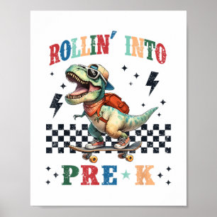Rollin Into Pre-k Dinosaur First Day School For Ki Poster