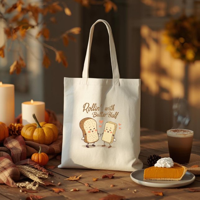 Rollin’ with My Butter Half - Cute Thanksgiving  Tote Bag (Creator Uploaded)