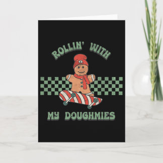 Rollin With My Doughmies Retro Gingerbread Man Ska Card