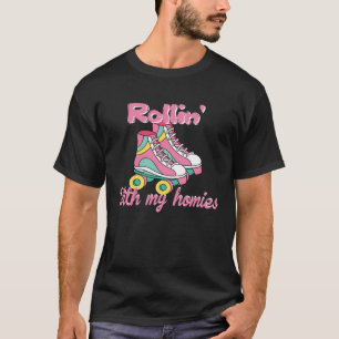 Rollin With My Homies Cute Girl roller Skating T-Shirt
