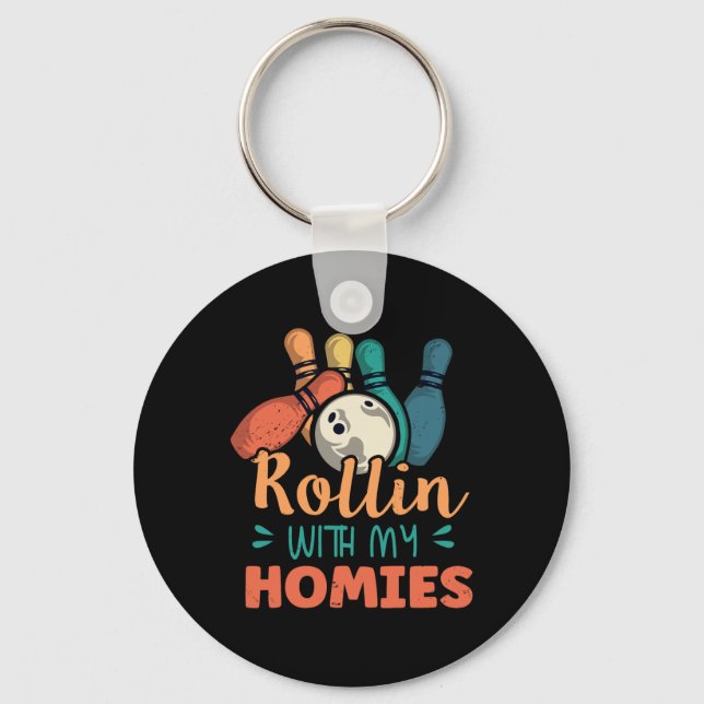 Rollin With My Homies Retro Bowling 2  Key Ring (Front)