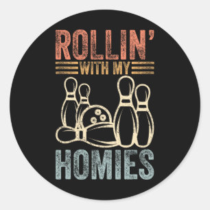 Rollin With My Homies Retro Bowling 6 Classic Round Sticker