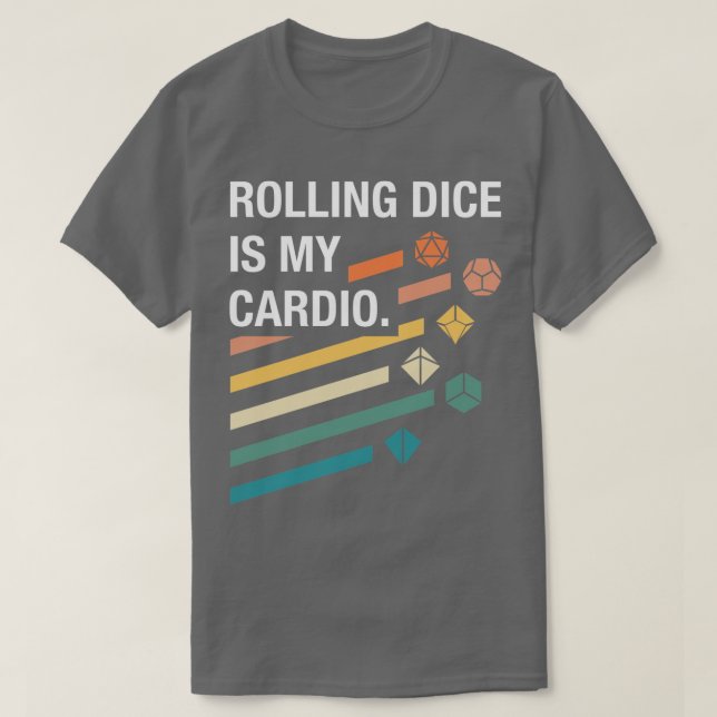 Rolling Dice is My dio Funny RPG Quotes T-Shirt (Design Front)
