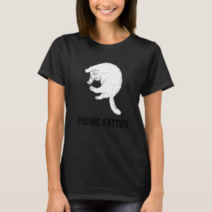 Rolling Fatties Cat  Cat  Outfit Cat Dad Cat Mum T-Shirt