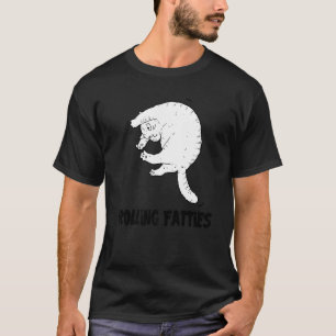 Rolling Fatties Cat Cat Outfit Cat Dad Cat Mum T-Shirt