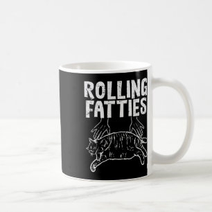 Rolling Fatties Cat Funny Fat Kitten Men Women Kid Coffee Mug
