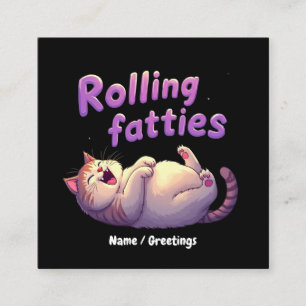 Rolling Fatties Cat Meme Funny & Cute Chonk Cats Square Business Card