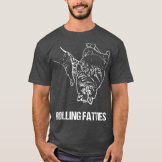 Rolling Fatties Cat  T-Shirt