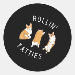 Rolling Fatties Corgi Funny Fat Cute Corgi Lover  Classic Round Sticker