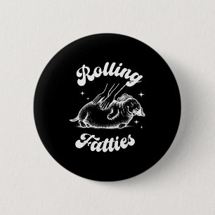 Rolling Fatties Dog Dachshund Weed Wiener Dog Love 6 Cm Round Badge