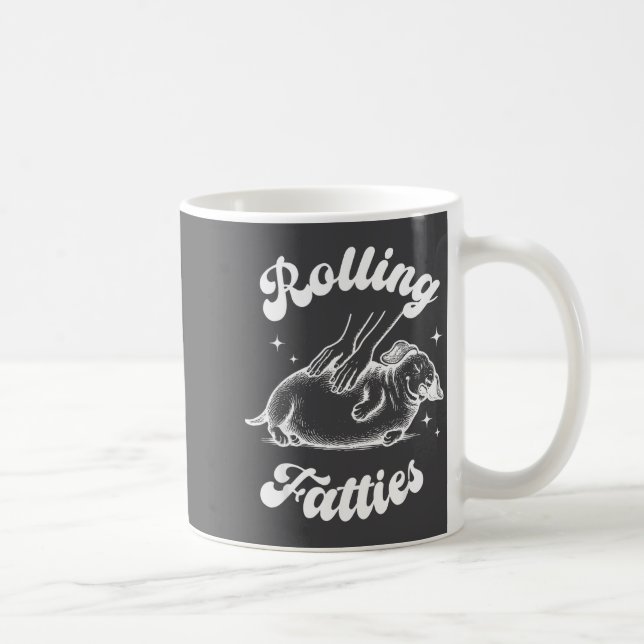 Rolling Fatties Dog Dachshund Weed Wiener Dog Love Coffee Mug (Right)