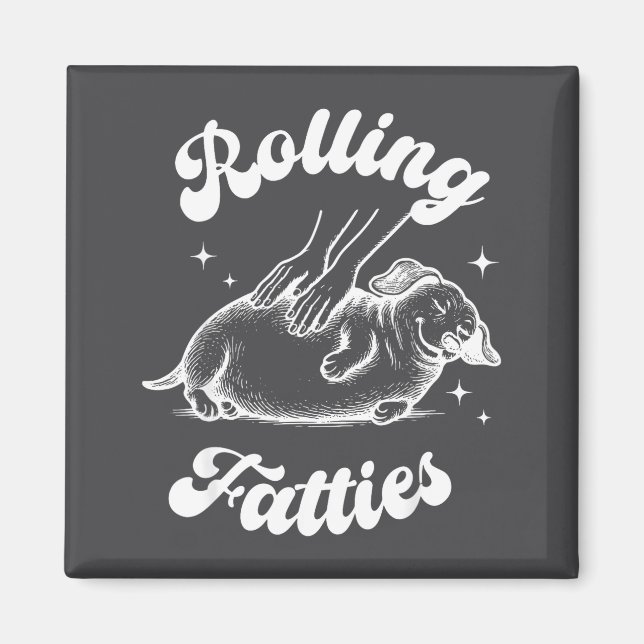 Rolling Fatties Dog Dachshund Weed Wiener Dog Love Magnet (Front)