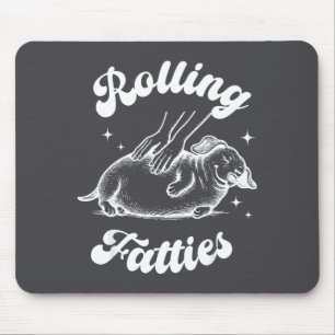 Rolling Fatties Dog Dachshund Weed Wiener Dog Love Mouse Mat
