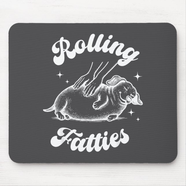 Rolling Fatties Dog Dachshund Weed Wiener Dog Love Mouse Mat (Front)