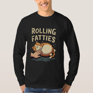 Rolling Fatties Funny Cat Lover Humour T-Shirt