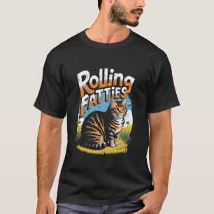 Rolling Fatties Funny Cat Meme T-Shirt