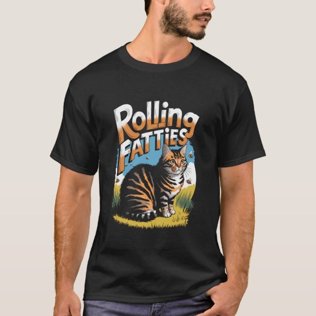 Rolling Fatties Funny Cat Meme T-Shirt (Front)