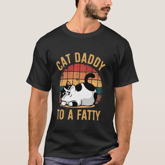 Rolling Fatty Cat Daddy Of A Fatty  1 T-Shirt (Front)