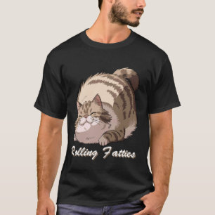 Rolling Fatty Cat Meme Lazy Furry Kitty Humour Fun T-Shirt
