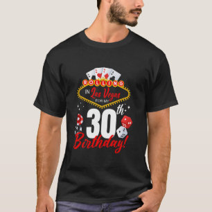 Rolling In Las Vegas 30th Birthday Crew Group Frie T-Shirt