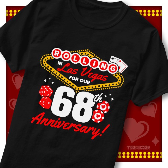 Rolling In Las Vegas 68th Anniversary Couples Trip T-Shirt (Creator Uploaded)