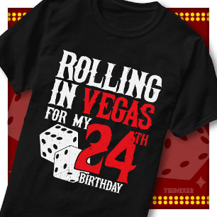 Rolling in Vegas 24th Birthday Dice Party Squad T-Shirt