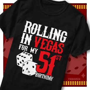 Rolling in Vegas 51st Birthday Dice Party Squad T-Shirt