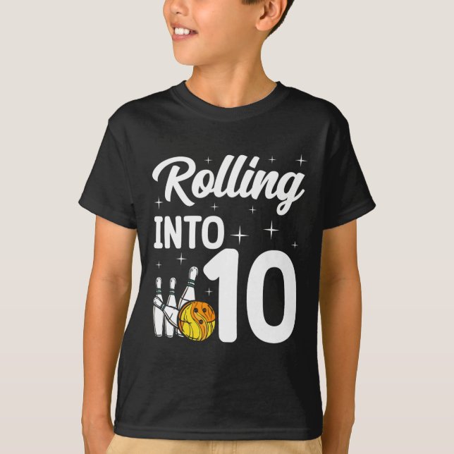 Rolling Into 10 Bowling 10th Birthday  T-Shirt (Front)