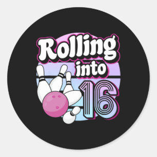 Rolling Into 16 Bowling 16th Birthday  Classic Round Sticker