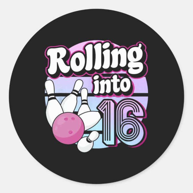 Rolling Into 16 Bowling 16th Birthday  Classic Round Sticker (Front)