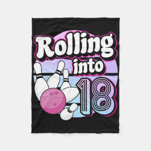 Rolling Into 18 Bowling 18th Birthday Fleece Blanket