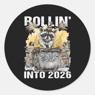 Rolling Into 2026 Trash Racoon Funny New Years Eve Classic Round Sticker