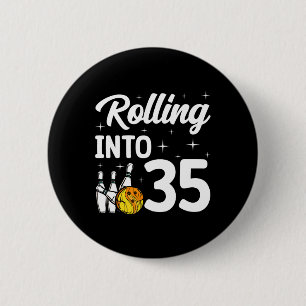 Rolling Into 35 Bowling 35th Birthday  6 Cm Round Badge