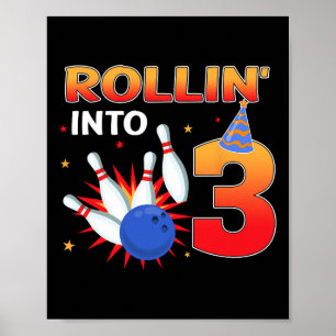 Rolling Into 3 Years Old Birthday Bowling Kids Par Poster