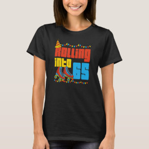Rolling Into 65 Roller Skate 65th Birthday Party S T-Shirt