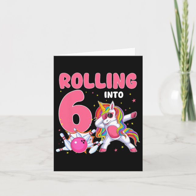 Rolling Into 6 6th Birthday Unicorn Bowling 6 Year Card (Front)