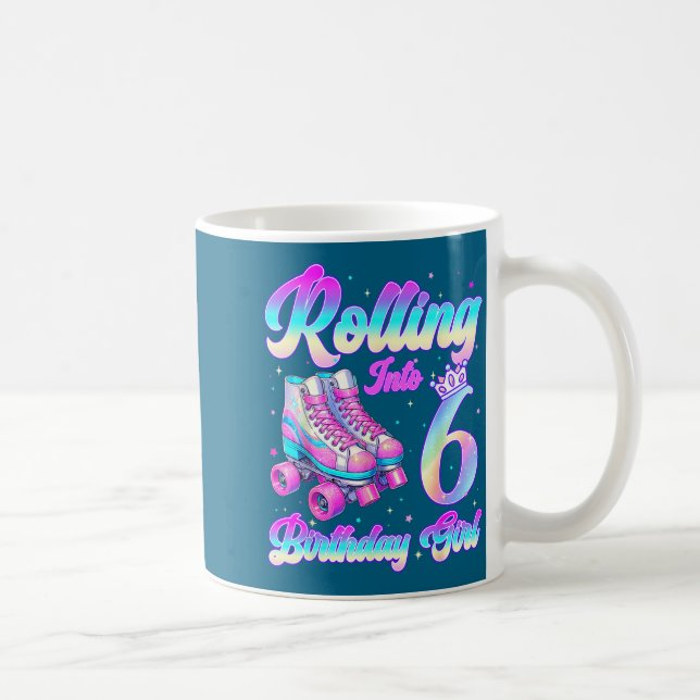 Rolling Into 6 Year Old Roller Skating 6th Birthda Coffee Mug (Right)