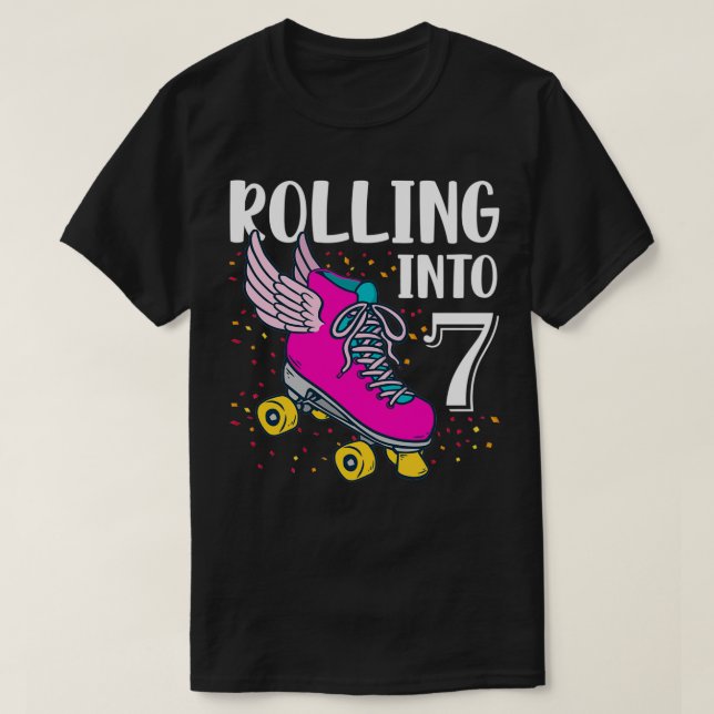 Rolling Into 7 Years Old Girls Birthday T-Shirt (Design Front)