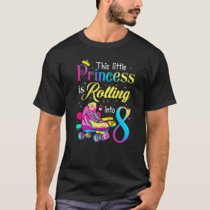 Rolling Into 8th Birthday 8 Years Old Girls Roller T-Shirt