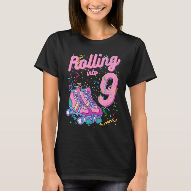 Rolling Into 9th Birthday Roller Skates 9 Years Ol T-Shirt (Front)