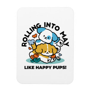 Rolling Into May Like Happy Pups – Cute Spring Dog Magnet