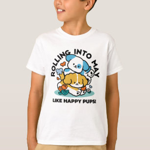 Rolling Into May Like Happy Pups – Cute Spring Dog T-Shirt