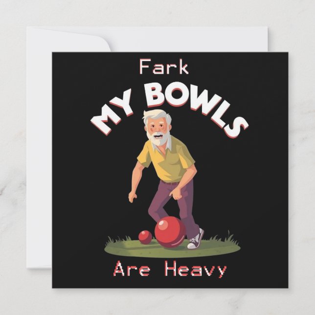 Rolling Struggles: Fark, My Lawn Bowls Are Heavy! (Front)