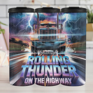 Rolling Thunder on the Highway Truck Thermal Tumbler