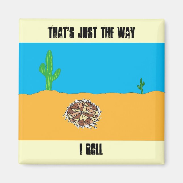 Rolling Tumbleweed Magnet (Front)