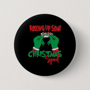 Rolling Up Some Christmas Spirit – Funny Holiday 6 Cm Round Badge