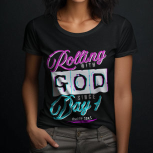 Rolling with God - Christian Believers For Women T-Shirt