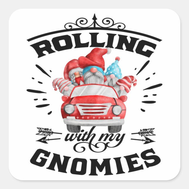 Rolling With My Gnomies Christmas Gnomes Square Sticker (Front)
