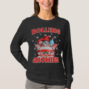 Rolling With My Gnomies Funny Gnomes In Car Christ T-Shirt